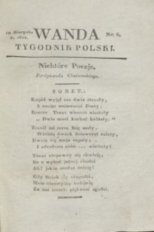 Wanda : tygodnik polski płci pięknej i literaturze poświęcony. R.5, T.3, nr 6 (10 sierpnia 1822)