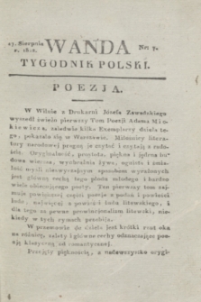 Wanda : tygodnik polski płci pięknej i literaturze poświęcony. R.5, T.3, nr 7 (17 sierpnia 1822)
