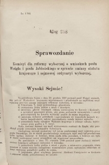 [Kadencja VII, sesja III, al. 238] Alegata do Sprawozdań Stenograficznych z Trzeciej Sesyi Siódmego Peryodu Sejmu Krajowego Królestwa Galicyi i Lodomeryi wraz z Wielkiem Księstwem Krakowskiem z roku 1897/8. Alegat 238