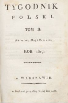 Tygodnik Polski. [R.2], Spis rzeczy zawartych w Tomie II. Tygodnika na r. 1819