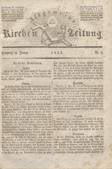 Allgemeine Kirchenzeitung. [Jg. 2], Nr. 6 (18 Januar 1823)