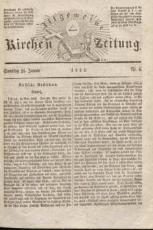 Allgemeine Kirchenzeitung. [Jg. 2], Nr. 8 (25 Januar 1823)