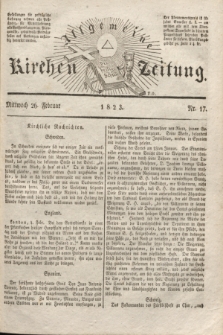 Allgemeine Kirchenzeitung. [Jg. 2], Nr. 17 (26 Februar 1823)