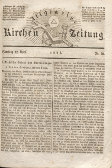 Allgemeine Kirchenzeitung. [Jg. 2], Nr. 30 (12 April 1823)