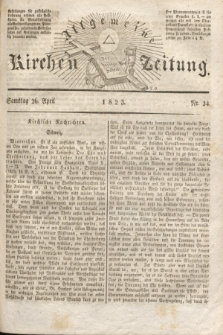 Allgemeine Kirchenzeitung. [Jg. 2], Nr. 34 (26 April 1823)