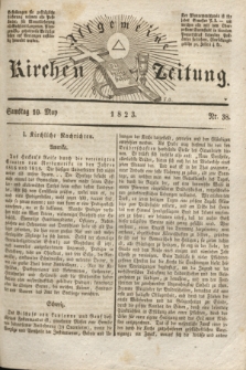 Allgemeine Kirchenzeitung. [Jg. 2], Nr. 38 (10 März 1823)