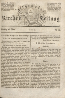 Allgemeine Kirchenzeitung. [Jg. 2], Nr. 40 (17 März 1823)
