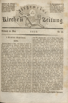 Allgemeine Kirchenzeitung. [Jg. 2], Nr. 41 (21 März 1823)