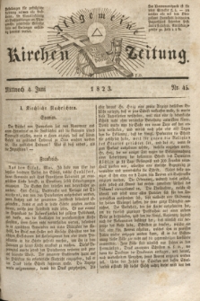 Allgemeine Kirchenzeitung. [Jg. 2], Nr. 45 (4 Juni 1823)