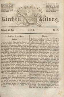 Allgemeine Kirchenzeitung. [Jg. 2], Nr. 49 (18 Juni 1823)
