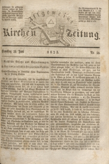 Allgemeine Kirchenzeitung. [Jg. 2], Nr. 50 (21 Juni 1823)