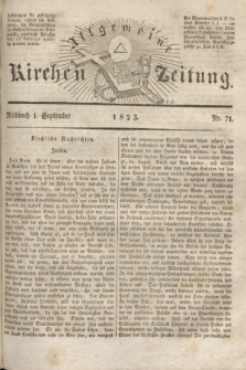 Allgemeine Kirchenzeitung. [Jg. 2], Nr. 71 (1 September 1823)