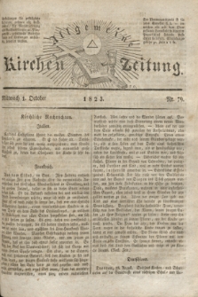 Allgemeine Kirchenzeitung. [Jg. 2], Nr. 79 (1 Oktober 1823)