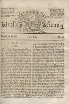 Allgemeine Kirchenzeitung. [Jg. 2], Nr. 83 (15 Oktober 1823)