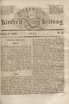 Allgemeine Kirchenzeitung. [Jg. 2], Nr. 84 (18 Oktober 1823)