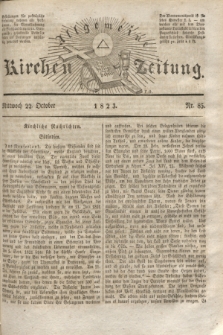 Allgemeine Kirchenzeitung. [Jg. 2], Nr. 85 (22 Oktober 1823)