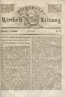 Allgemeine Kirchenzeitung. [Jg. 2], Nr. 97 (3 December 1823)
