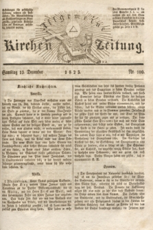 Allgemeine Kirchenzeitung. [Jg. 2], Nr. 100 (13 December 1823)