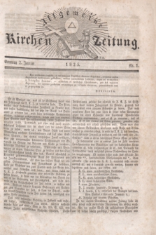 Allgemeine Kirchenzeitung. [Jg.4], Nr. 1 (2 Januar 1825)