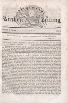 Allgemeine Kirchenzeitung. [Jg.4], Nr. 2 (5 Januar 1825)