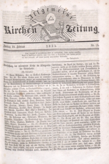 Allgemeine Kirchenzeitung. [Jg.4], Nr. 21 (18 Februar 1825)