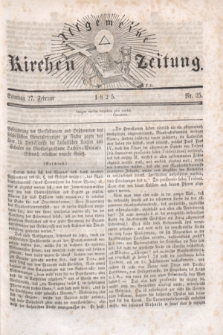 Allgemeine Kirchenzeitung. [Jg.4], Nr. 25 (27 Februar 1825)