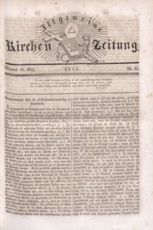 Allgemeine Kirchenzeitung. [Jg.4], Nr. 32 (16 März 1825) + dod.