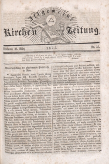 Allgemeine Kirchenzeitung. [Jg.4], Nr. 35 (23 März 1825)
