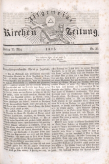 Allgemeine Kirchenzeitung. [Jg.4], Nr. 36 (25 März 1825)