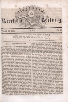 Allgemeine Kirchenzeitung. [Jg.4], Nr. 38 (30 März 1825)