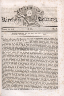Allgemeine Kirchenzeitung. [Jg.4], Nr. 46 (20 April 1825)