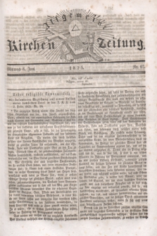 Allgemeine Kirchenzeitung. [Jg.4], Nr. 67 (8 Juni 1825)