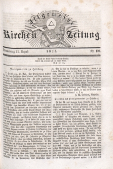 Allgemeine Kirchenzeitung. [Jg.4], Nr. 100 (11 August 1825)
