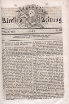 Allgemeine Kirchenzeitung. [Jg.4], Nr. 111 (30 August 1825)