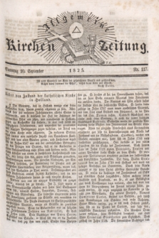 Allgemeine Kirchenzeitung. [Jg.4], Nr. 117 (10 September 1825) + dod.