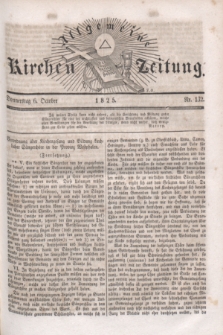 Allgemeine Kirchenzeitung. [Jg.4], Nr. 132 (6 October 1825)