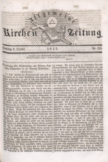 Allgemeine Kirchenzeitung. [Jg.4], Nr. 133 (8 October 1825)