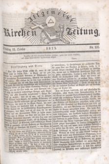 Allgemeine Kirchenzeitung. [Jg.4], Nr. 135 (11 October 1825)
