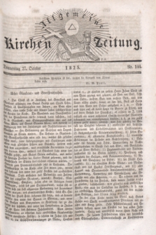 Allgemeine Kirchenzeitung. [Jg.4], Nr. 144 (27 October 1825) + dod.