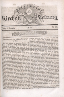 Allgemeine Kirchenzeitung. [Jg.4], Nr. 147 (1 November 1825)