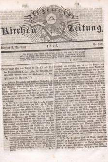 Allgemeine Kirchenzeitung. [Jg.4], Nr. 151 (8 November 1825)