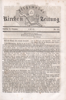 Allgemeine Kirchenzeitung. [Jg.4], Nr. 153 (12 November 1825)