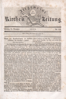 Allgemeine Kirchenzeitung. [Jg.4], Nr. 154 (13 November 1825)