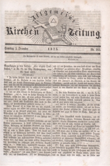 Allgemeine Kirchenzeitung. [Jg.4], Nr. 165 (3 Dezember 1825) + wkładka