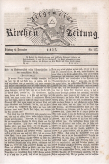 Allgemeine Kirchenzeitung. [Jg.4], Nr. 167 (6 December 1825)