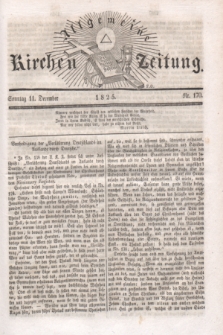 Allgemeine Kirchenzeitung. [Jg.4], Nr. 170 (11 December 1825)