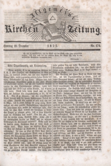 Allgemeine Kirchenzeitung. [Jg.4], Nr. 174 (18 December 1825)