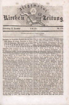 Allgemeine Kirchenzeitung. [Jg.4], Nr. 176 (22 Dezember 1825)