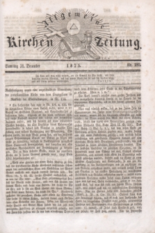 Allgemeine Kirchenzeitung. [Jg.4], Nr. 180 (31 December 1825) + dod.