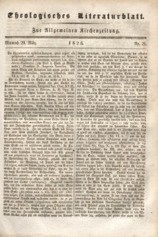 Theologisches Literaturblatt : zur Allgemeinen Kirchenzeitung. 1826, Nr. 25 (29 März)